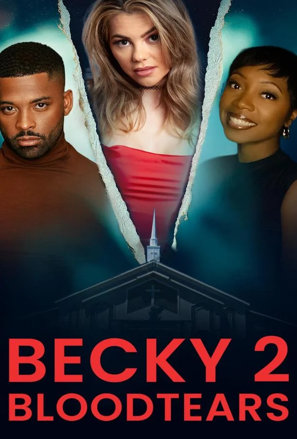 Бекки 2: Кровавые слёзы 2025 смотреть фильм онлайн